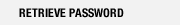 Retrieve your password